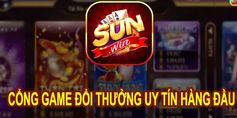 cổng game đổi thưởng Sun win cổng game đổi thưởng Sun win