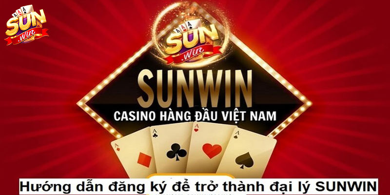 Hướng dẫn 3 bước đăng ký đại lý Sunwin Hướng dẫn 3 bước đăng ký đại lý Sunwin