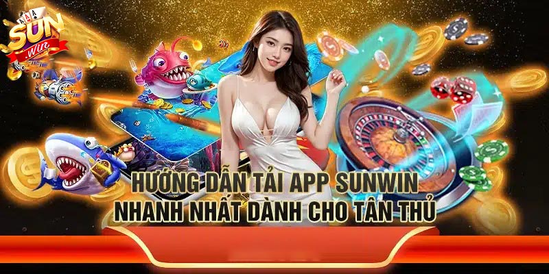 Quy trình tải app Sunwin cơ bản cho tân binh Quy trình tải app Sunwin cơ bản cho tân binh