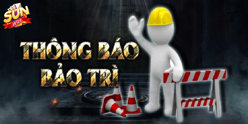 tim hieu ve sunwin bao tri Một số chính sách bảo trì nên biết cho hội viên
