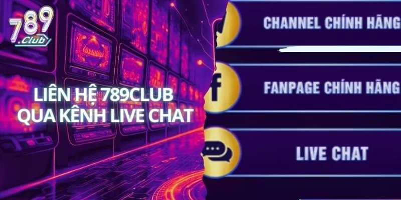 Tổng hợp các phương thức liên hệ 789Club nhanh nhất