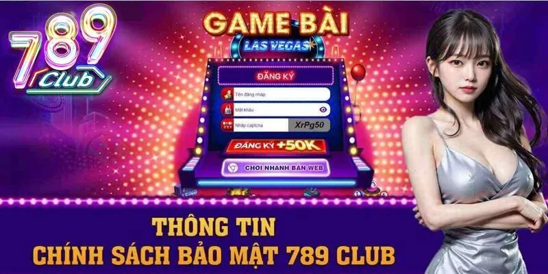 Người chơi không được vi phạm các điều mục trong chính sách bảo mật