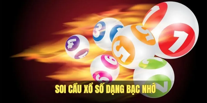 Dự đoán kết quả miền Bắc theo dạng bạc nhớ