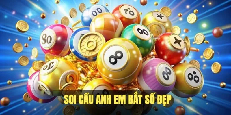 Soi cầu đánh xổ số dạng anh em